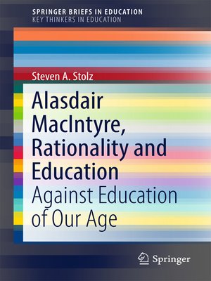 cover image of Alasdair MacIntyre, Rationality and Education